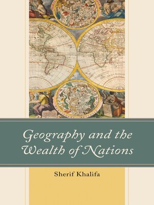 cover image of Geography and the Wealth of Nations